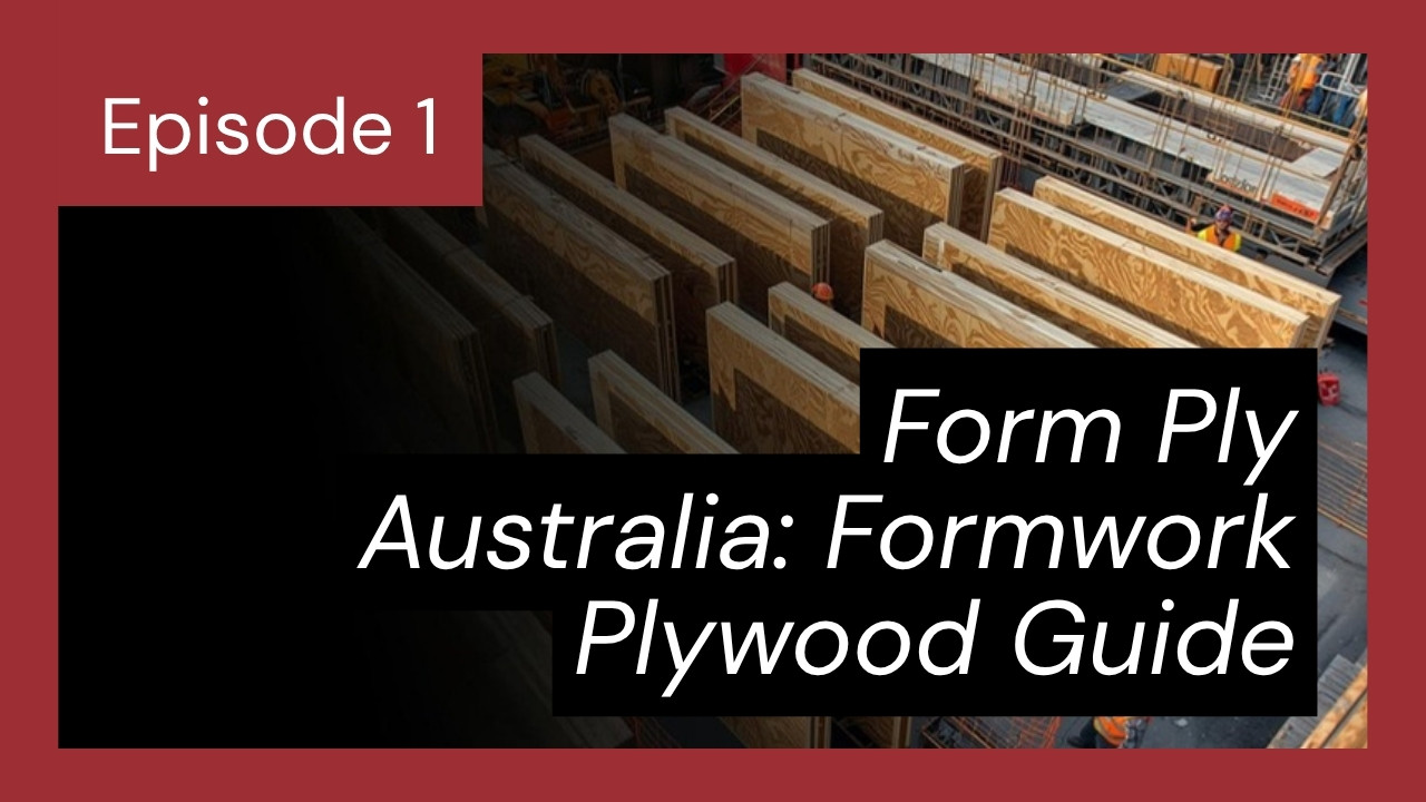 Form Ply Australia: Formwork Plywood Guide for Australian Builders