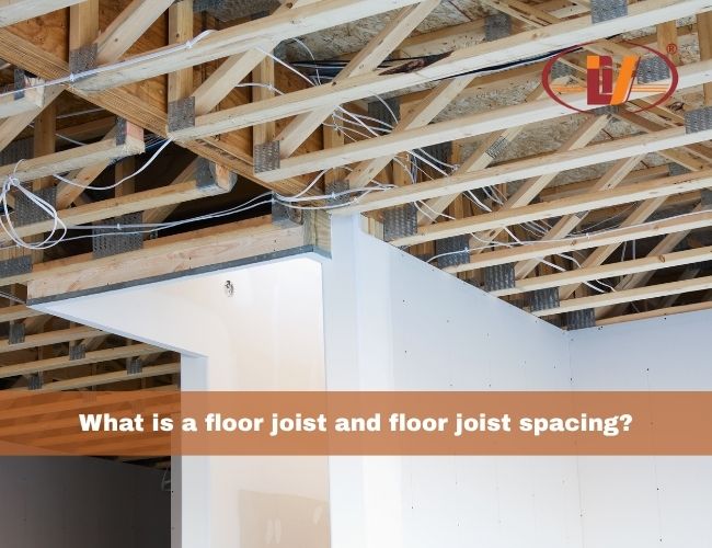 What is a floor joist and floor joist spacing?