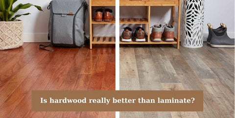 Is hardwood really better than laminate?