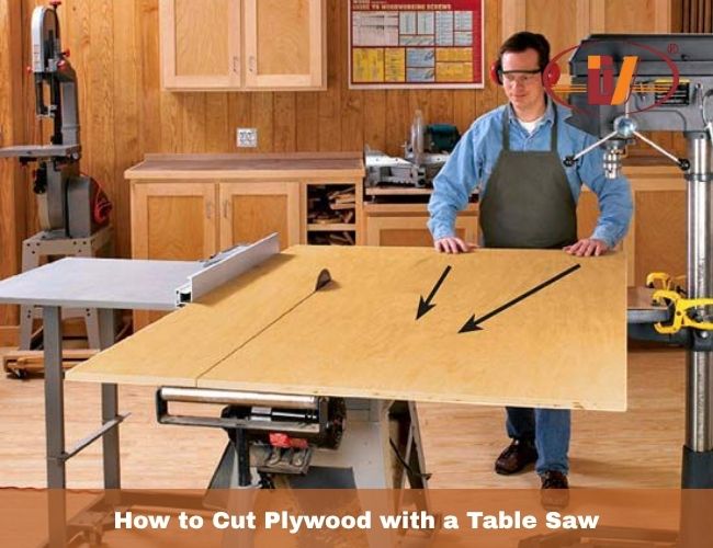 How to Cut Plywood with a Table Saw