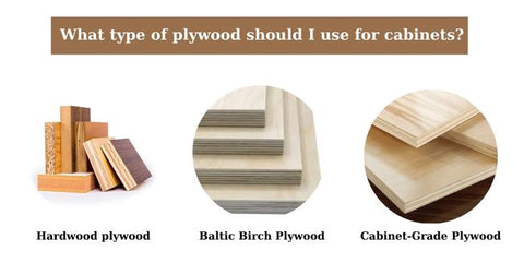 What type of plywood should I use for cabinets?